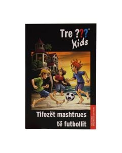 Tre kids, Tifozët mashtrues të futbollit