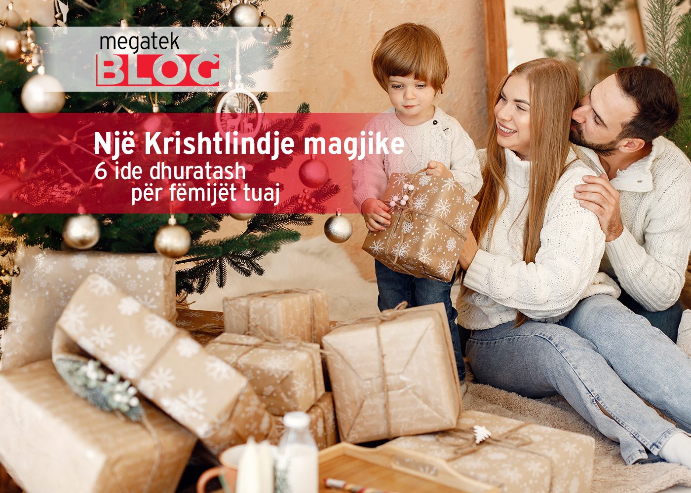 Një Krishtlindje magjike: 6 ide dhuratash për fëmijët tuaj